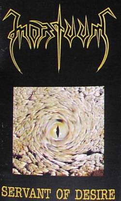 Mortuum (PL) : Servant of Desire